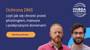Cisco Umbrella - Bezpieczenstwo DNS