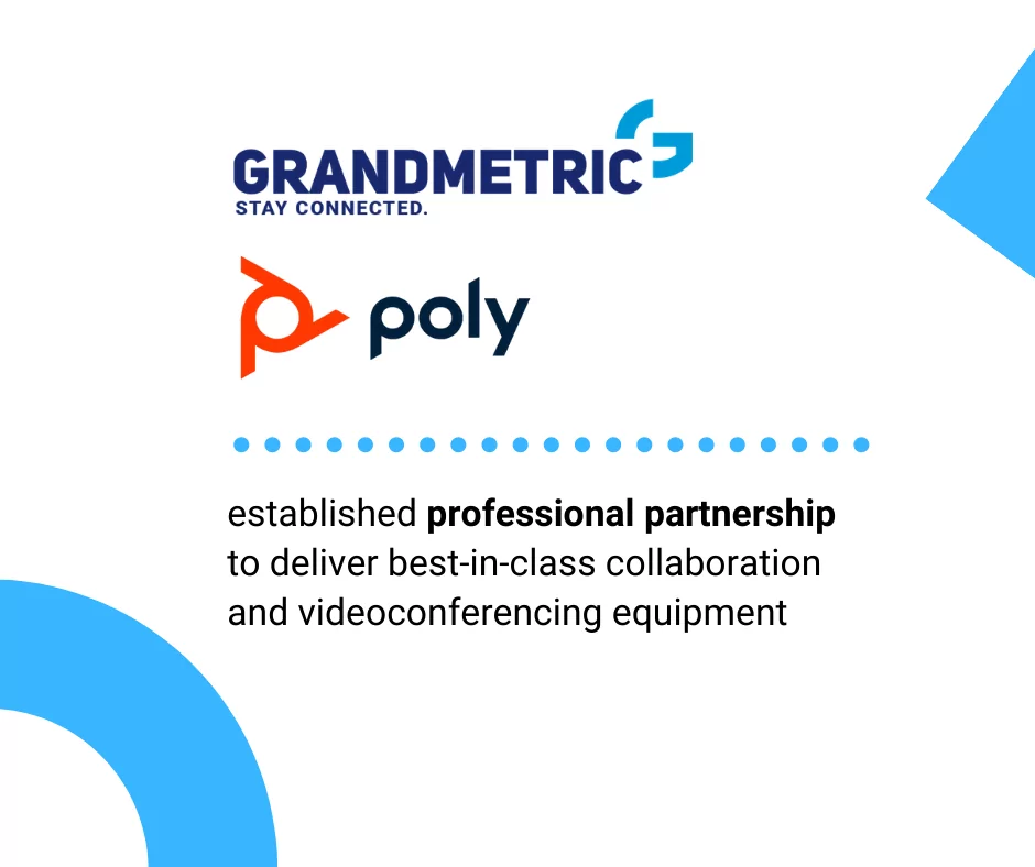 Grandmetric becomes Poly partner