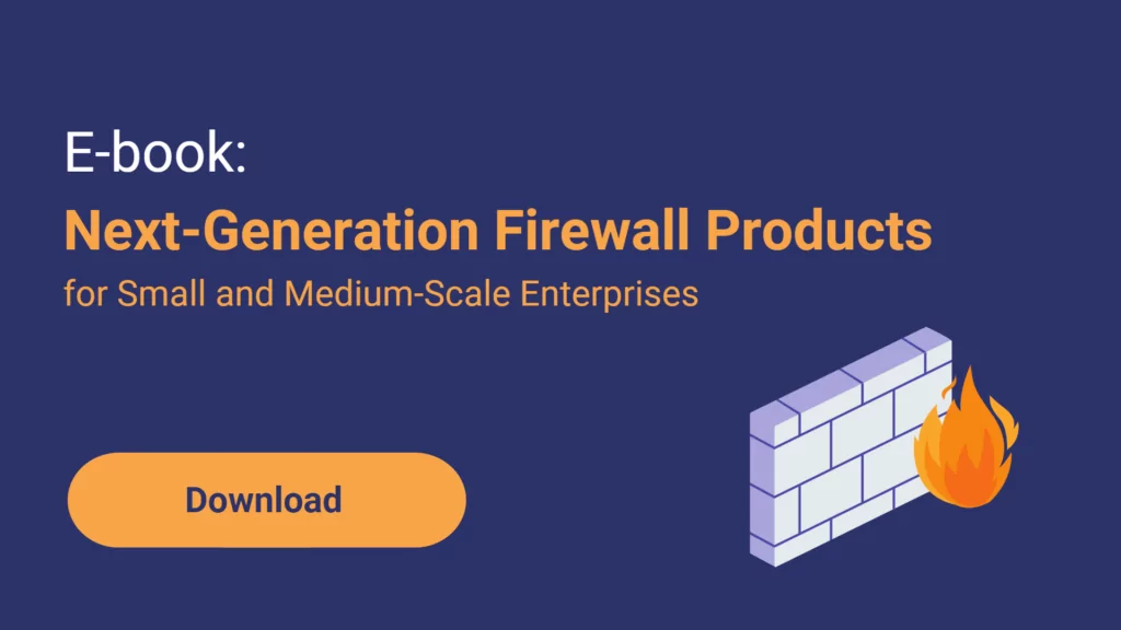 E-book Next-Generation Firewall Products for Small and Medium-Scale Enterprises by Grandmetric